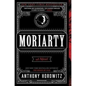 Moriarty -- Anthony Horowitz